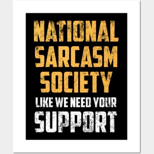 National Sarcasm Society Gift Sarcastic Shirt , Womens Shirt , Funny Humorous T-Shirt | Sarcastic Gifts Posters and Art